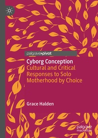 Enlarge image Cover: Cyborg Conception - Palgrave Macmillan