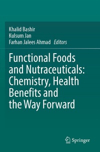 Abbildung von: Functional Foods and Nutraceuticals: Chemistry, Health Benefits and the Way Forward - Springer