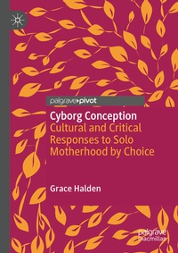 Enlarge image Cover: Cyborg Conception - Palgrave Macmillan