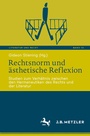 Cover: Rechtsnorm und ästhetische Reflexion - J.B. Metzler
