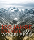Abbildung von: 100 Jahre Energie aus Vorarlberg - Studien Verlag