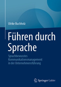 Abbildung von: Führen durch Sprache - Springer Gabler