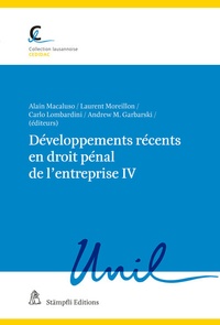 Abbildung von: Développements récents en droit pénal de l'entreprise IV - Stämpfli Verlag