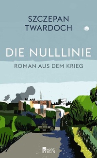 Abbildung von: Die Nulllinie - Rowohlt Berlin