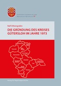 Abbildung von: Die Gründung des Kreises Gütersloh im Jahre 1973 - Verlag für Regionalgeschichte