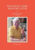 Cover: EDYJUNGE* oder Hans im Gl&uuml;ck - BoD - Books on Demand