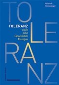 Cover: Toleranz - auch eine Geschichte Europas - Schwabe Verlagsgruppe AG Schwabe Verlag