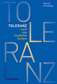 Abbildung von: Toleranz - auch eine Geschichte Europas - Schwabe Verlagsgruppe AG Schwabe Verlag