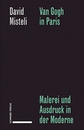 Cover: Van Gogh in Paris - Schwabe Verlagsgruppe AG Schwabe Verlag