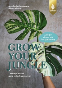 Abbildung von: Grow your Jungle - Verlag Eugen Ulmer