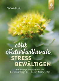 Abbildung von: Mit Naturheilkunde Stress bewältigen - Verlag Eugen Ulmer