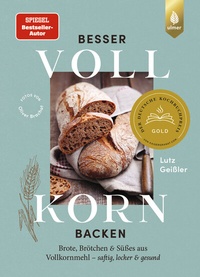 Abbildung von: Besser Vollkorn backen - Verlag Eugen Ulmer