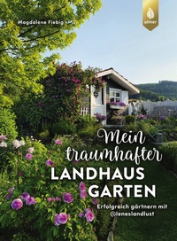 Abbildung von: Mein traumhafter Landhausgarten - Verlag Eugen Ulmer