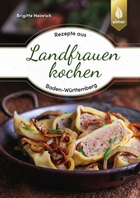Abbildung von: Landfrauen kochen - Verlag Eugen Ulmer