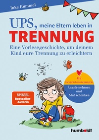 Abbildung von: Ups, meine Eltern leben in Trennung - Humboldt Verlag