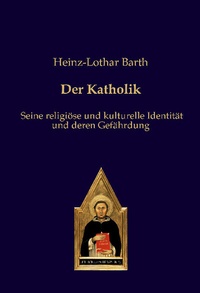 Enlarge image Cover: Der Katholik - Editiones Scholasticae