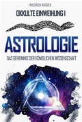Cover: Astrologie - Macht-steuert-Wissen Verlag ein Imprint der EEV Sonne GmbH