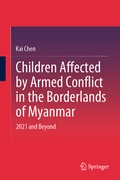 Cover: Children Affected by Armed Conflict in the Borderlands of Myanmar - Springer