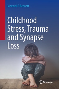 Abbildung von: Childhood Stress, Trauma and Synapse Loss - Springer