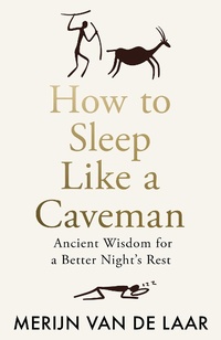 Enlarge image Cover: How to Sleep Like a Caveman - William Collins