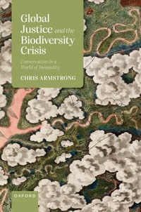Abbildung von: Global Justice and the Biodiversity Crisis - OUP eBook