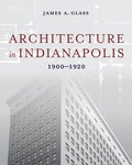 Cover: Architecture in Indianapolis - Indiana University Press