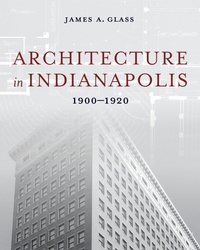 Enlarge image Cover: Architecture in Indianapolis - Indiana University Press