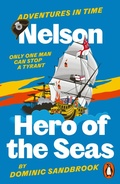 Cover: Adventures in Time: Nelson, Hero of the Seas - Penguin Books Ltd