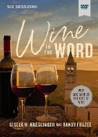 Enlarge image Cover: Wine in the Word Video Study - HarperChristian Resources