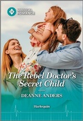 Cover: The Rebel Doctor's Secret Child - Harlequin