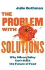 Cover: The Problem with Solutions - University of California Press