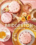 Cover: The Official Bridgerton Cookbook - Random House Inc