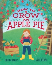 Enlarge image Cover: How to Grow an Apple Pie - Albert Whitman & Company