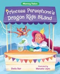 Cover: Princess Persephone's Dragon Ride Stand - Albert Whitman & Company