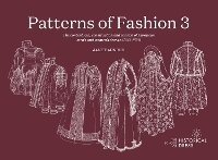 Enlarge image Cover: PATTERNS OF FASHION 3 - The School of Historical Dress