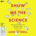 Cover: Show Me the Science - Bolinda Audio Books