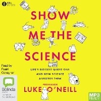 Enlarge image Cover: Show Me the Science - Bolinda Audio Books