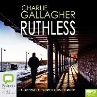 Enlarge image Cover: Ruthless - Bolinda Audio Books