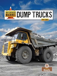 Enlarge image Cover: Dump Trucks - Crabtree Roots