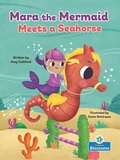 Cover: Mara the Mermaid Meets a Seahorse - Crabtree Blossoms