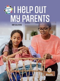 Abbildung von: I Help Out My Parents - Crabtree Roots