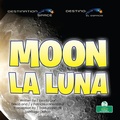 Cover: La Luna (Moon) Bilingual Eng/Spa - Crabtree Seedlings