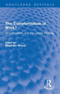 Enlarge image Cover: The Transformation of Work? - Routledge