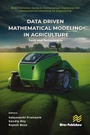Cover: Data Driven Mathematical Modeling in Agriculture - Taylor & Francis