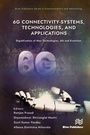Cover: 6G Connectivity-Systems, Technologies, and Applications - Taylor & Francis