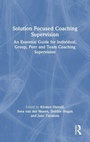 Cover: Solution Focused Coaching Supervision - Routledge
