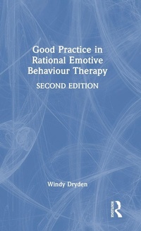 Enlarge image Cover: Good Practice in Rational Emotive Behaviour Therapy - Routledge