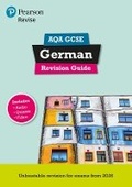 Cover: Pearson Revise AQA GCSE German Revision Guide incl. audio, quiz & video - for 2026, 2027 exams - Pearson Education Limited