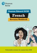 Cover: Pearson Revise Edexcel GCSE French Revision Workbook - for 2026, 2027 exams - Pearson Education Limited