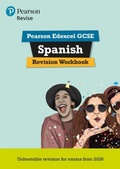 Cover: Pearson Revise Edexcel GCSE Spanish Revision Workbook - for 2026, 2027 exams - Pearson Education Limited